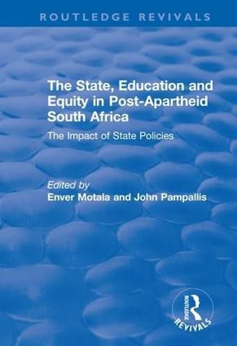 Cover image for The State, Education and Equity in Post-Apartheid South Africa: The impact of state policies