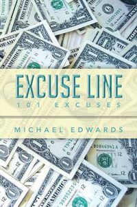 Cover image for Excuse Line: 101 Excuses