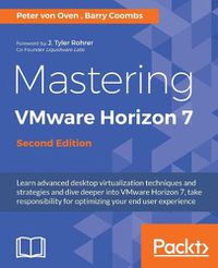 Cover image for Mastering VMware Horizon 7 -