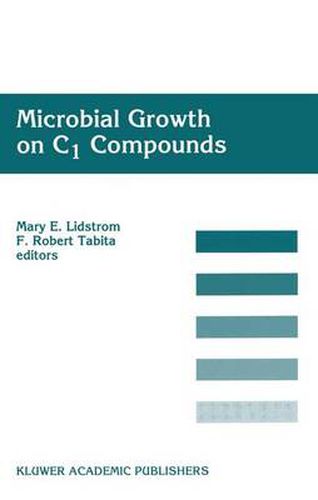 Cover image for Microbial Growth on C1 Compounds: Proceedings of the 8th International Symposium on Microbial Growth on C1 Compounds, held in San Diego, U.S.A., 27 August - 1 September 1995