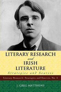 Cover image for Literary Research and Irish Literature: Strategies and Sources