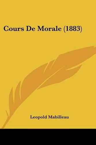 Cover image for Cours de Morale (1883)