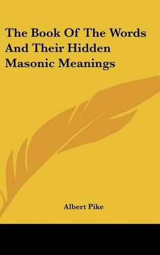 The Book Of The Words And Their Hidden Masonic Meanings