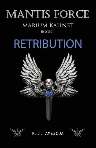 Cover image for Retribution: Mantis Force