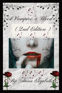 Cover image for A Vampire's Blood (2nd Edition)