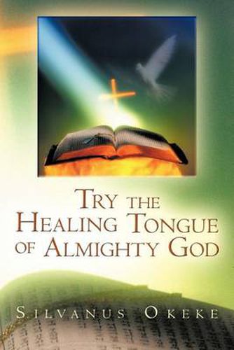 Cover image for Try the Healing Tongue of Almighty God