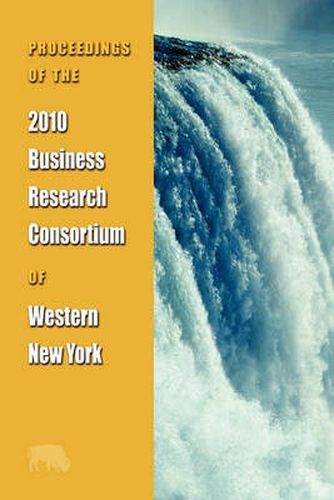 Cover image for Proceedings of the 2010 Business Research Consortium of Western New York