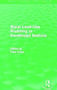 Cover image for Rural Land-Use Planning in Developed Nations (Routledge Revivals)