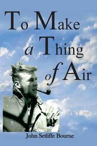 Cover image for To Make a Thing of Air