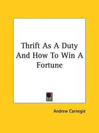 Cover image for Thrift as a Duty and How to Win a Fortune