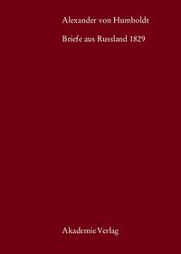 Cover image for Alexander von Humboldt, Briefe aus Russland 1829