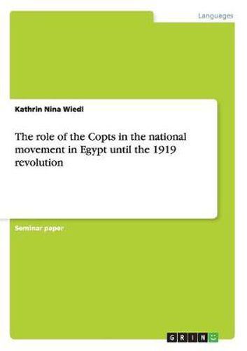 Cover image for The role of the Copts in the national movement in Egypt until the 1919 revolution