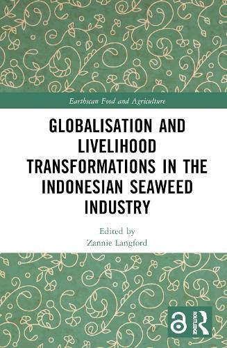 Cover image for Globalisation and Livelihood Transformations in the Indonesian Seaweed Industry