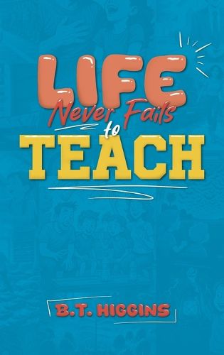 Cover image for Life Never Fails To Teach