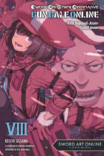 Cover image for Sword Art Online Alternative Gun Gale Online, Vol. 8 (light novel)