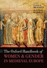 Cover image for The Oxford Handbook of Women and Gender in Medieval Europe