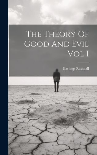 Cover image for The Theory Of Good And Evil Vol I
