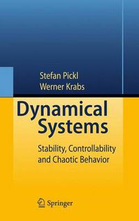 Cover image for Dynamical Systems: Stability, Controllability and Chaotic Behavior