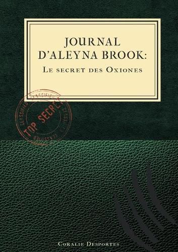 Cover image for Journal d'Aleyna Brook: Le secret des Oxiones