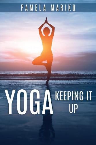 Cover image for Yoga: Keeping It Up