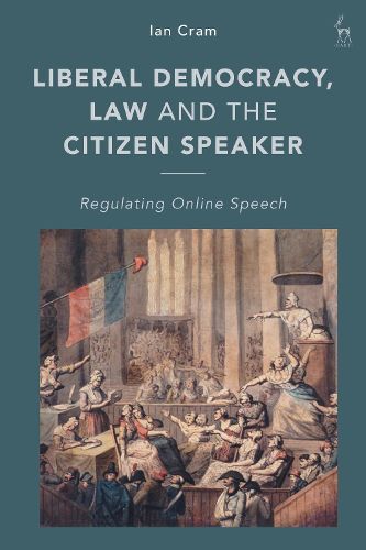 Cover image for Liberal Democracy, Law and the Citizen Speaker