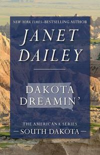 Cover image for Dakota Dreamin': South Dakota