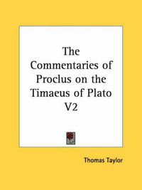 Cover image for Commentaries of Proclus on the Timaeus of Plato (1820)