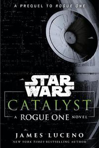 Cover image for Catalyst (Star Wars)