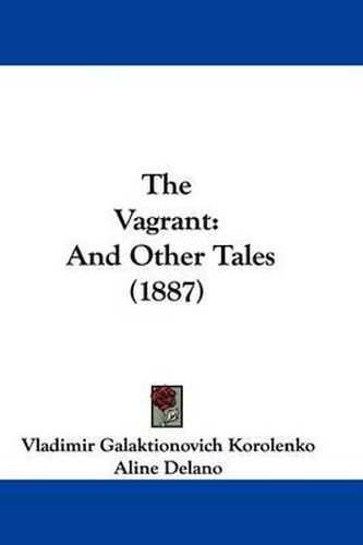 Cover image for The Vagrant: And Other Tales (1887)