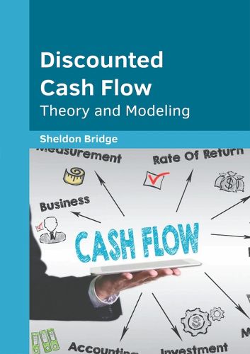 Cover image for Discounted Cash Flow: Theory and Modeling
