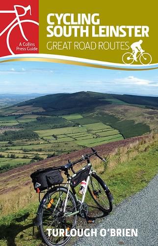 Cover image for Cycling South Leinster: Great Road Routes