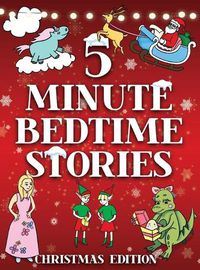 Cover image for 5 Minute Bedtime Stories for Kids - Christmas Collection