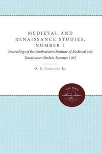 Cover image for Medieval and Renaissance Studies, Number 1: Proceedings of the Southeastern Institute of Medieval and Renaissance Studies, Summer 1965