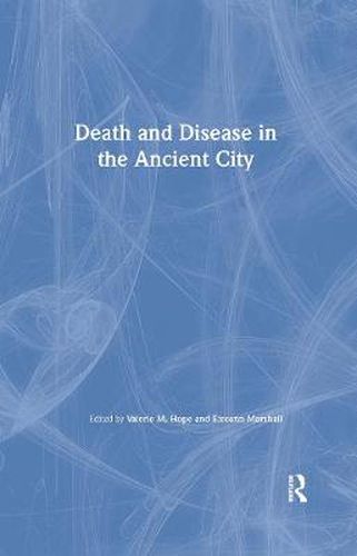 Cover image for Death and Disease in the Ancient City