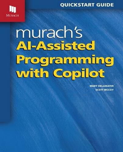 Cover image for Murach's AI-Assisted Programming with Copilot