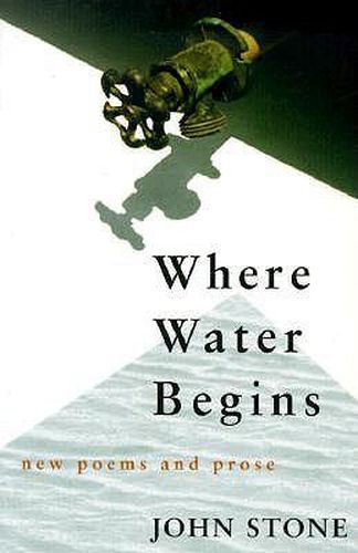 Cover image for Where Water Begins: New Poems and Prose