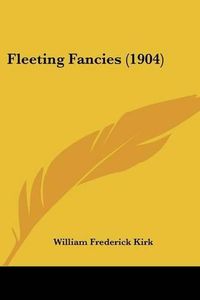 Cover image for Fleeting Fancies (1904)