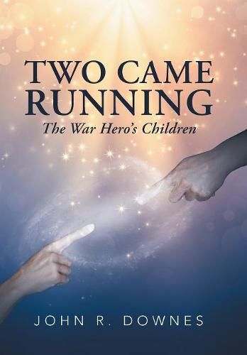 Cover image for Two Came Running: The War Hero's Children