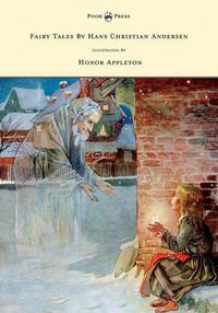 Cover image for Fairy Tales By Hans Christian Andersen - Illustrated By Honor C. Appleton