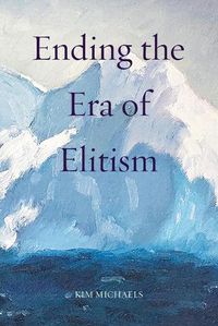 Cover image for Ending the Era of Elitism