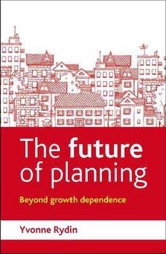 Cover image for The Future of Planning: Beyond Growth Dependence