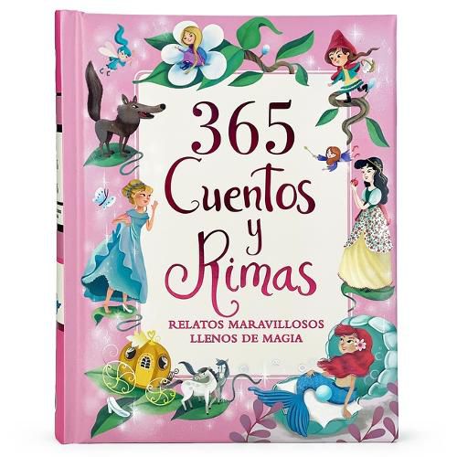 Cover image for 365 Cuentos Y Rimas: Relatos Maravillosos Llenos de Magia