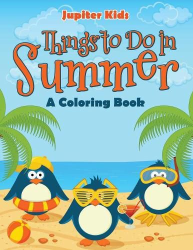 Cover image for Things to Do In Summer (A Coloring Book)