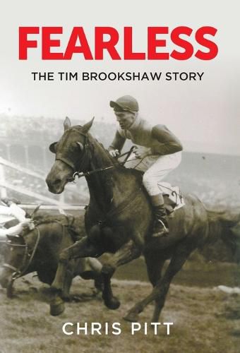 Cover image for Fearless: The Tim Brookshaw Story