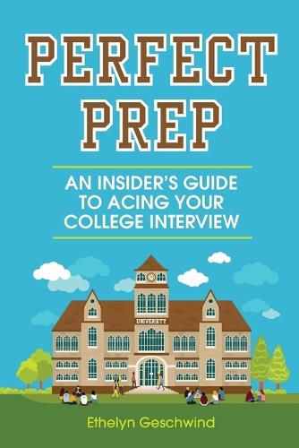 Cover image for Perfect Prep: An Insider's Guide to Acing Your College Interview