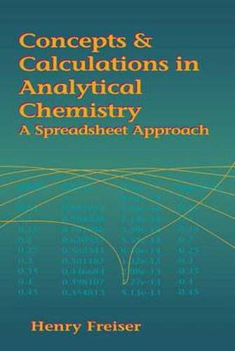 Cover image for Concepts & Calculations in Analytical Chemistry, Featuring the Use of Excel: A Spreadsheet Approach