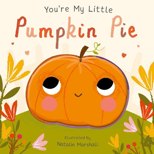 Cover image for You're My Little Pumpkin Pie