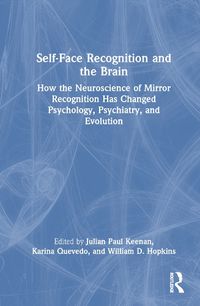 Cover image for Self-Face Recognition and the Brain