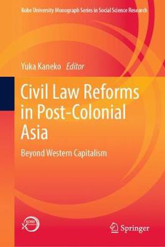 Cover image for Civil Law Reforms in Post-Colonial Asia: Beyond Western Capitalism