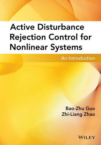 Cover image for Active Disturbance Rejection Control for Nonlinear Systems: An Introduction
